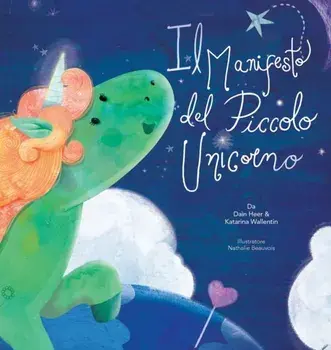 Il Manifesto del Piccolo Unicorno - Baby Unicorn Italian, Hardcover/Dain Heer