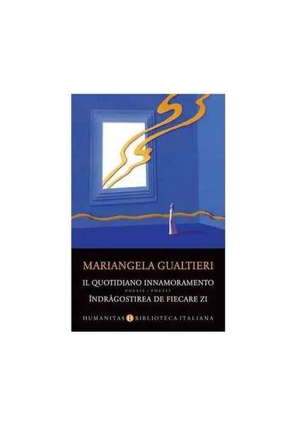 Il quotidiano innamoramento / Indragostirea de fiecare zi