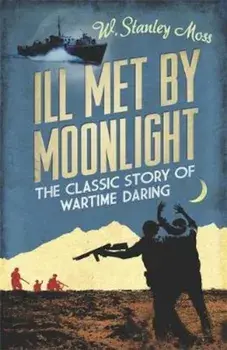 Ill Met By Moonlight, Paperback/W Stanley Moss