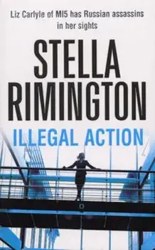Illegal Action, Paperback/Stella Rimington