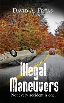 Illegal Maneuvers, Paperback/David A. Freas