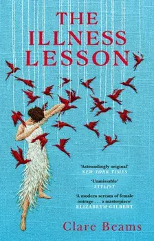 Illness Lesson, Paperback/Clare Beams