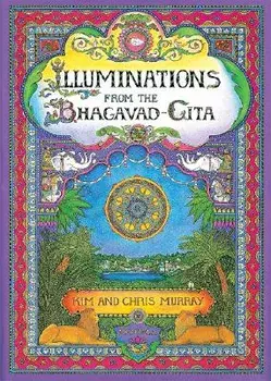 Illuminations from the Bhagavad Gita, Hardcover/Chris Murray