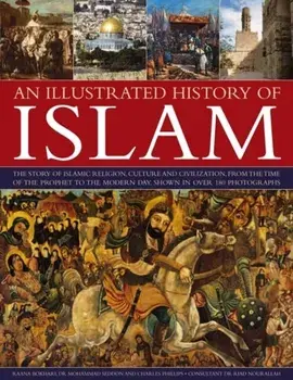 Illustrated History of Islam, Paperback/Raana Bokhari