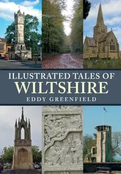Illustrated Tales of Wiltshire, Paperback/Eddy Greenfield