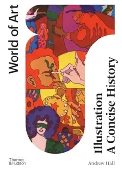 Illustration: A Concise History, Paperback/Andrew Hall