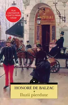 Iluzii pierdute/Honore de Balzac