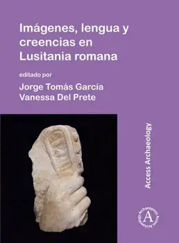 Imagenes, lengua y creencias en Lusitania romana, Paperback/***