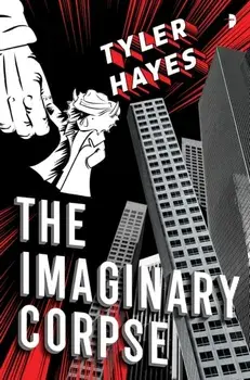 Imaginary Corpse, Paperback/Tyler Hayes