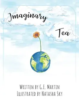 Imaginary Tea, Hardcover/G. E. Martin