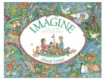 Imagine 30th Anniversary Edition, Hardback/Alison Lester