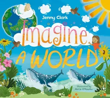 Imagine a World..., Paperback/Jenny Clark