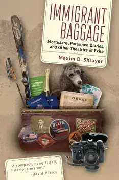Immigrant Baggage. Morticians, purloined diaries, and other theatrics of exile, Paperback/***