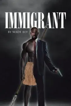 Immigrant, Paperback/Wade Bey