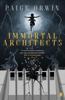 Immortal Architects. An Interminables Novel, Paperback/Paige Orwin
