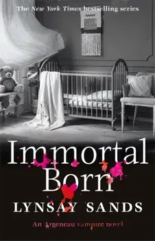 Immortal Born. Book Thirty, Paperback/Lynsay Sands
