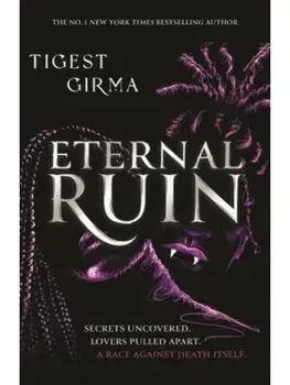 Immortal Dark Trilogy: Eternal Ruin. Book 2, Paperback/Tigest Girma