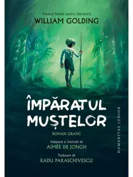 Imparatul mustelor. Roman grafic/William Golding