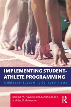 Implementing Student-Athlete Programming. A Guide for Supporting College Athletes, Paperback/Geoff Mamerow