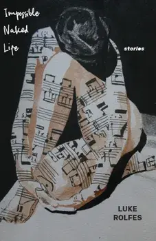 Impossible Naked Life, Paperback/Luke Rolfes