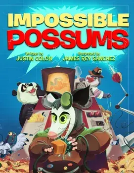 Impossible Possums, Hardback/Justin Colon