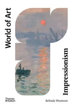 Impressionism - Belinda Thomson