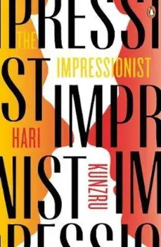 Impressionist, Paperback/Hari Kunzru