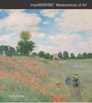 Impressionists Masterpieces of Art/***