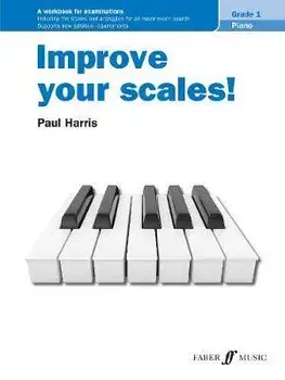 Improve your scales! Piano Grade 1, Sheet Map/Paul Harris