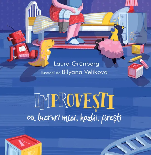Improvești cu lucruri mici, hazlii, firești - Laura Grünberg