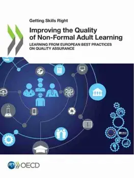 Improving the quality of non-formal adult learning. learning from European best practices on quality assurance, Paperback/Organisation For Economic Co-Operation And Development
