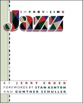 Improvising Jazz, Paperback/Jerry Coker