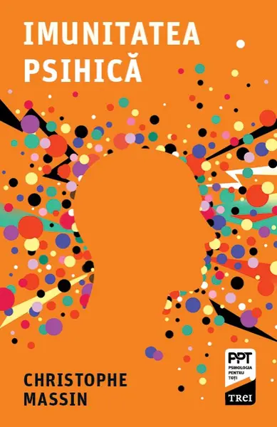 Imunitatea psihică - Christophe Massin