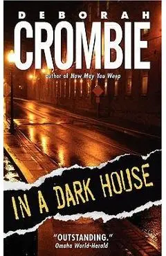 In a Dark House - Deborah Crombie