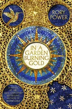 In A Garden Burning Gold, Hardback/Rory Power