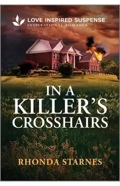 In a Killer's Crosshairs - Rhonda Starnes