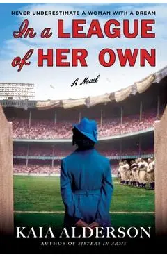 In a League of Her Own - Kaia Alderson
