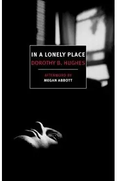 In a Lonely Place - Dorothy B. Hughes