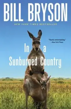 In a Sunburned Country, Paperback/Bill Bryson