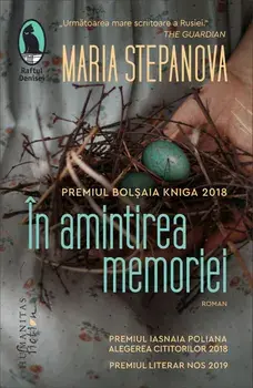 In amintirea memoriei/Maria Stepanova