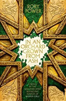 In An Orchard Grown From Ash, Hardback/***