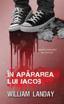 In apararea lui Jacob/William Landay