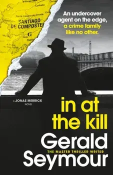 In At The Kill, Paperback/Gerald Seymour