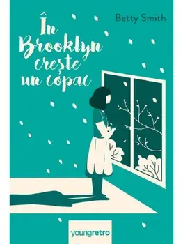In Brooklyn creste un copac/Betty Smith