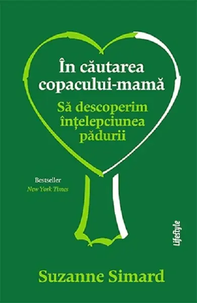 In cautarea copacului-mama | Suzanne Simard