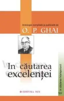 In cautarea excelentei/O.P. Ghai