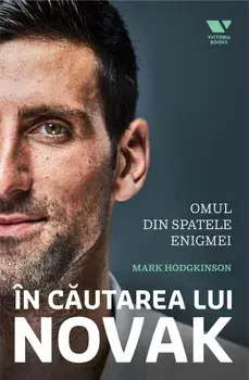 In cautarea lui Novak. Omul din spatele enigmei/Mark Hodgkinson