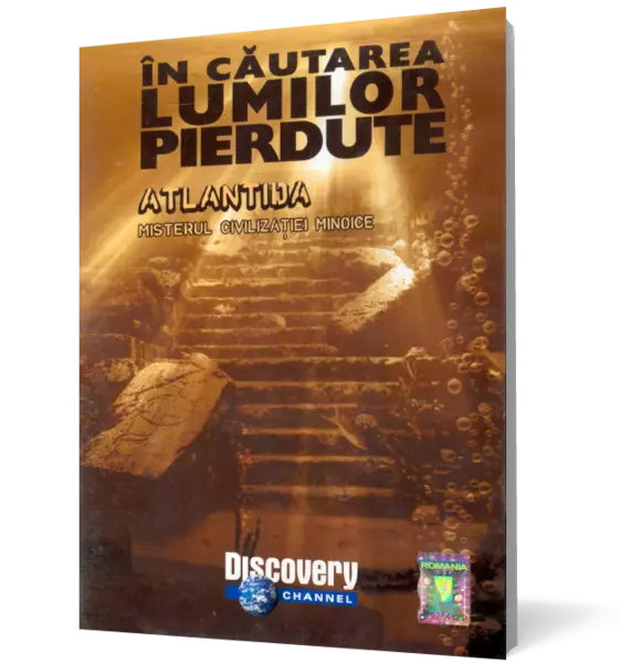 În căutarea lumilor pierdute. Atlantida. Misterul civilizaţiei minoice