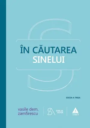 În căutarea sinelui. De la filosofie la psihanaliză în comunism - Vasile Dem. Zamfirescu