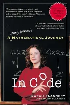 In Code: A Mathematical Journey, Paperback/David Flannery